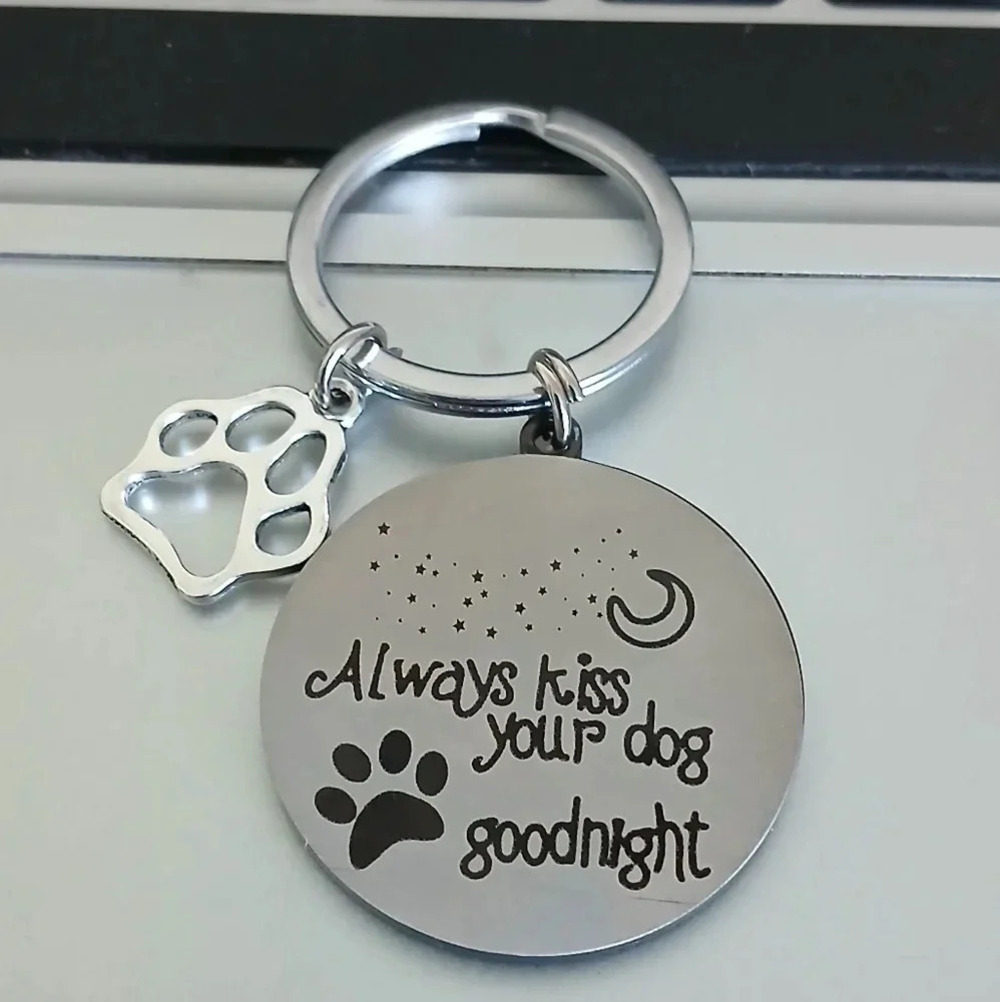 Always kiss your dog good night Stainless Steel Keychain